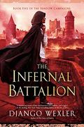 The Infernal Battalion (The Shadow Campaigns) (en Inglés)