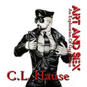 Art And Sex - An Exploration Of Gay Erotica (en Inglés)