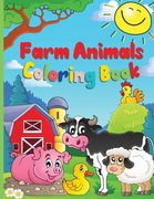 Farm Animals Coloring Book: A Cute Farm Animal Coloring Book for Kids Ages 3-8 Cow, Horse, Pig, and Many Many More (en Inglés)