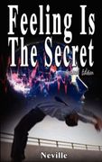 feeling is the secret, revised edition
