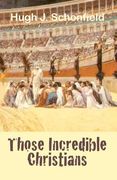 those incredible christians (en Inglés)