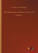 The Philosophy of History, Vol. 2 of 2: Volume 2