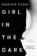 Girl in the Dark: A Novel (en Inglés)