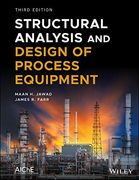 Structural Analysis and Design of Process Equipment 