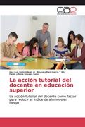 La Acción Tutorial del Docente en Educación Superior (in Spanish)