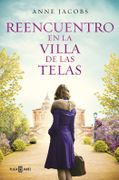 Reencuentro en la Villa de las Telas - Anne Jacobs - Plaza & Janés