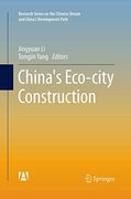 China's Eco-City Construction (Research Series on the Chinese Dream and China’S Development Path) (en Inglés)