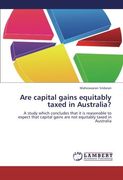 are capital gains equitably taxed in australia? (en Inglés)