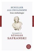 Schiller als Philosoph: Eine Anthologie (Fischer Klassik) (en Alemán)