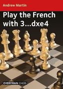 Play the French with 3...Dxe4 (en Inglés)