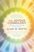 The Joyous Cosmology: Adventures in the Chemistry of Consciousness (en Inglés)
