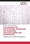 Columnas de Flotaci�N: Medici�N en Algunas Aplicaciones No-Minerales: Medici�N de las Variables de Operaci�N