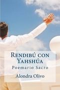 Rendibu con Yahshua: Poemario