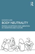 Body Neutrality (en Inglés)