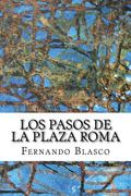 Los pasos de la plaza Roma (in Spanish)