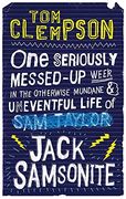 one seriously messed-up week: in the otherwise mundane and uneventful life of jack samsonite (en Inglés)