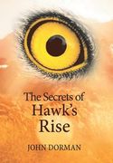 The Secrets of Hawk'S Rise (en Inglés)