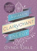 Awaken Clairvoyant Energy (Essential Energy Library) (en Inglés)