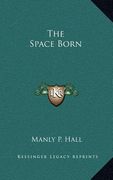 the space born (en Inglés)