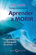 Aprender a Morir. Testimonios de un Barquero de Almas