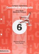 Cuaderno de ortografía 6. Lengua castellana (Materials Educatius - Cicle Mitjà - Llengua Castellana) (in Spanish)