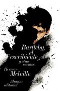 Bartleby, el Escribiente: Y Otras Historias