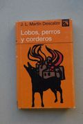 Lobos, Perros y Corderos
