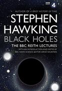 Black Holes: The Reith Lectures 