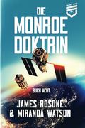 Die Monroe Doktrin: Buch Acht (en Alemán)