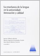 La Enseñanza De La Lengua En La Universidad. Innovación Y Calidad