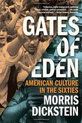 Gates of Eden: American Culture in the Sixties (en Inglés)