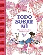 Todo Sobre mí. Mis Pensamientos, Ideas, Gustos, Opiniones.   (Cuaderno de Notas)