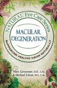 Natural Eye Care Series Macular Degeneration: Macular Degeneration (en Inglés)