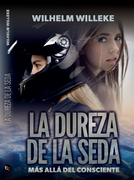 La Dureza de la Seda - Wilhelm, Willeke - Trayecto Comunicaciones