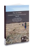 PAZ EN CRISIS CIUDADANÍAS PARA TRANSFORMAR LA CRISIS. TOMO III (in Spanish)