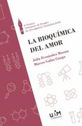 La Bioquímica del Amor: 7 (Ensayo de Divulgación Científica)