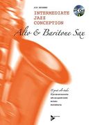 Intermediate Jazz Conception Alto & Baritone Sax: 15 great solo etudes. Alt- und Bariton-Saxophon. Lehrbuch mit CD (Advance Music: Intermediate Jazz Conception)