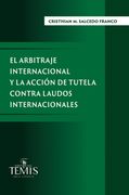 El arbitraje internacional y la acción de tutela contra laudos internacionales