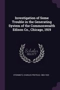 Investigation of Some Trouble in the Generating System of the Commonwealth Edison Co., Chicago, 1919 (en Inglés)