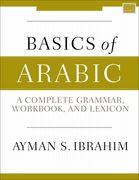 Basics of Arabic: A Complete Grammar, Workbook, and Lexicon 