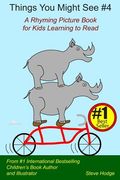 Things You Might See #4: A Rhyming Picture Book for Kids Learning to Read (en Inglés)
