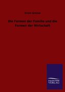 Die Formen der Familie und die Formen der Wirtschaft (en Alemán)