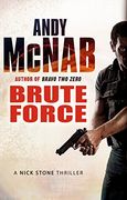 Brute Force. Andy McNab (en Inglés)