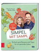 Simpel mit Sampl: Einfach Gute Rezepte und Tipps für ein Gesundes Leben (en Alemán)