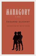 Mahagony: A Novel (en Inglés)