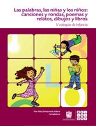 Las Palabras. Las Niñas y los Niños: Canciones y Rondas, Poemas y Relatos, Dibujos y Libros. V Coloquio de Infancia - Flor Alba Santamaría Valero - Libro Físico (in Spanish)