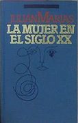 La Mujer en el Siglo x x