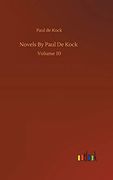 Novels by Paul de Kock: Volume 10