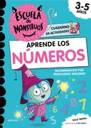 Aprender a Leer en la Escuela de Monstruos - Aprender los Números en la Escuela de Monstruos: Cuaderno Para Repasar y Aprender a Contar y Sumar.    (de 3 Años a 5 Años. Matemáticas y Escritura)