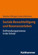 Soziale Benachteiligung Und Resonanzerleben: Entfremdungsprozesse in Der Schule (en Alemán)